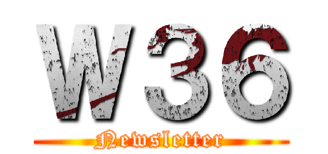 Ｗ３６ (Newsletter)