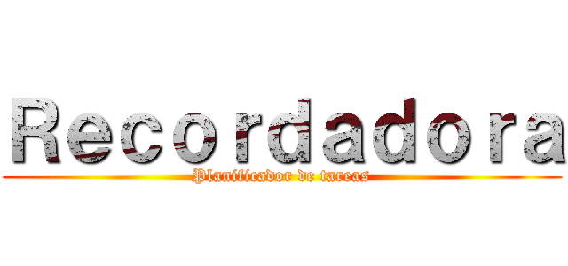 Ｒｅｃｏｒｄａｄｏｒａ (Planificador de tareas)