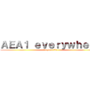 ＡＥＡ１ ｅｖｅｒｙｗｈｅｒｅ (league of A1)