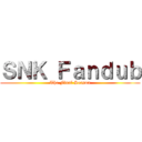 ＳＮＫ Ｆａｎｄｕｂ (The Final Season)