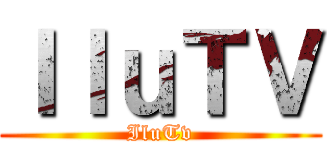 ＩｌｕＴＶ (IluTv)