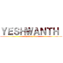 ＹＥＳＨＷＡＮＴＨ  (The Very Best)