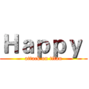 Ｈａｐｐｙ  (attack on titan)