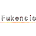 Ｆｕｋｅｎｃｉｏ (meraz)