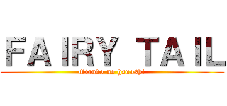 ＦＡＩＲＹ ＴＡＩＬ (Girudo no hanashi)