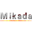 Ｍｉｋａｄａ (attack on titan)