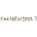 Ｆａｓｔ＆Ｆｕｒｉｏｕｓ ７ (Car Rental)