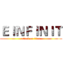 ＥＩＮＦＩＮＩＴ (attack on titan)
