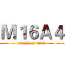 Ｍ１６Ａ４ (attack on titan)