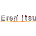 Ｅｒｅｎ'ｉｔｓｕ (jojo's bizar adventure)