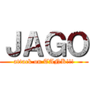 ＪＡＧＯ (attack on TANK!!!)