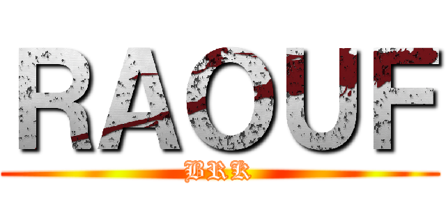 ＲＡＯＵＦ (BRK)