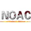 ＮＯＡＣ (attack on titan)
