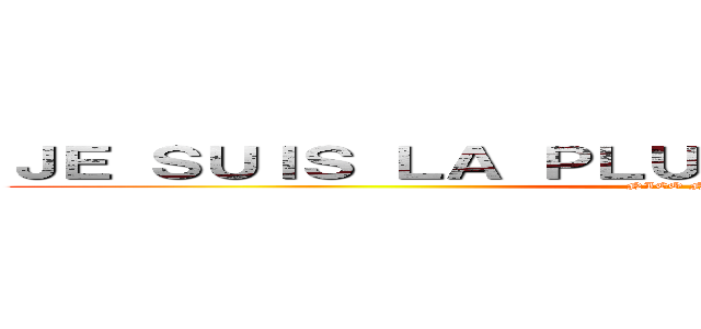 ＪＥ ＳＵＩＳ ＬＡ ＰＬＵＳ ＢＥＬＬＥ ＥＴ Ｊ４Ａ (NICO NICO NI)