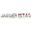 ＪＡＥＧＥＲＩＳＴＡＳ ()