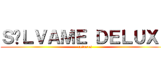 ＳÁＬＶＡＭＥ ＤＥＬＵＸＥ (returns)