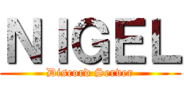 ＮＩＧＥＬ (Discord Server)