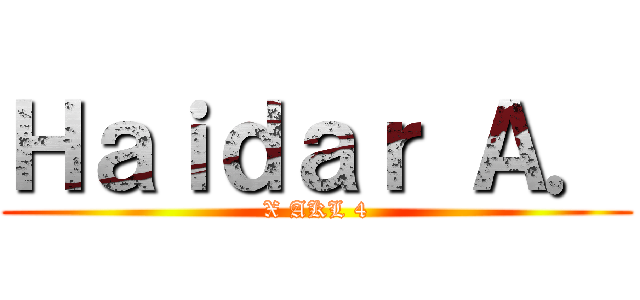 Ｈａｉｄａｒ Ａ． (X AKL 4)