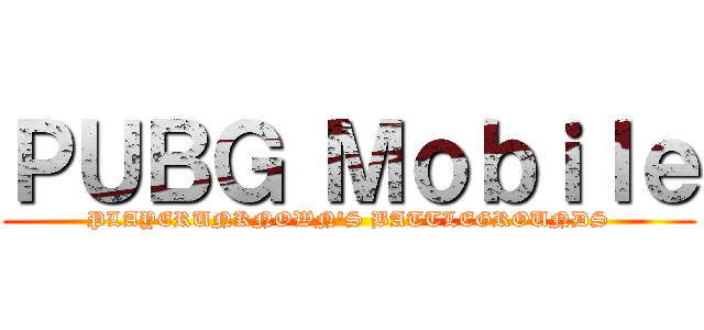 ＰＵＢＧ Ｍｏｂｉｌｅ (PLAYERUNKNOWN'S BATTLEGROUNDS)