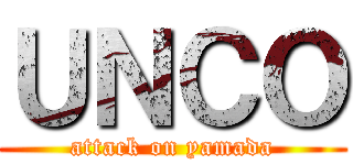 ＵＮＣＯ (attack on yamada)