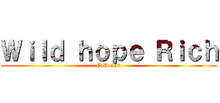 Ｗｉｌｄ ｈｏｐｅ Ｒｉｃｈ (CoD clan)