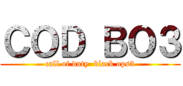 ＣＯＤ ＢＯ３ (call of duty  black ops3)