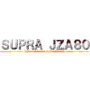 ＳＵＰＲＡ ＪＺＡ８０ (THE SPORTS OF TOYOTA)