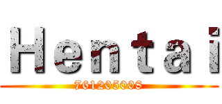 Ｈｅｎｔａｉ (761205008)