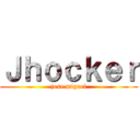 Ｊｈｏｃｋｅｒ (jose miguel)