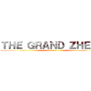 ＴＨＥ ＧＲＡＮＤ ＺＨＥＡＤ (fuck you)