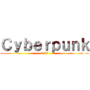 Ｃｙｂｅｒｐｕｎｋ (2077)