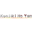 Ｋｏｎｊｉｋｉ Ｎｏ Ｙａｍｉ (attack on yami)