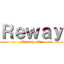 Ｒｅｗａｙ (Reway.off)