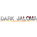 ＤＡＲＫ ＪＡＬＯＭＡ (attack on cedtech)