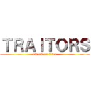 ＴＲＡＩＴＯＲＳ (attack on titan)