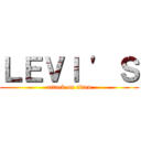 ＬＥＶＩ ' Ｓ (attack on titan)
