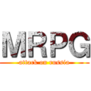 ＭＲＰＧ (attack on russia)