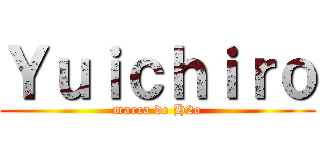 Ｙｕｉｃｈｉｒｏ (marca de H2o)
