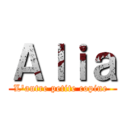 Ａｌｉａ (L'autre petite copine )