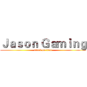 Ｊａｓｏｎ Ｇａｍｉｎｇ (attack on titan)