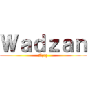 Ｗａｄｚａｎ (Aziz)