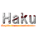 Ｈａｋｕ (Legión de reconocimiento)