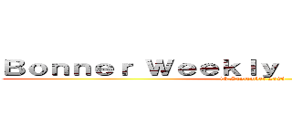 Ｂｏｎｎｅｒ Ｗｅｅｋｌｙ Ｎｅｗｓｌｅｔｔｅｒ (18 September 2020)