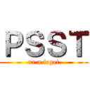 ＰＳＳＴ (ur a faget)