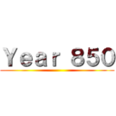 Ｙｅａｒ ８５０ ()