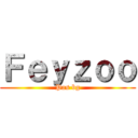 Ｆｅｙｚｏｏ (Pas bg)