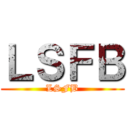 ＬＳＦＢ (LSFB)