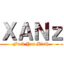 ＸＡＮｚ (Fuck You Bicth)