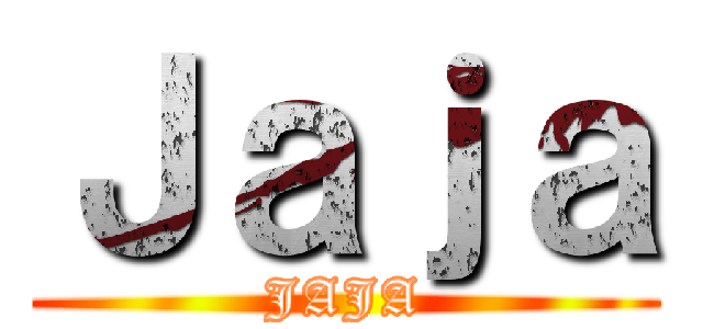 Ｊａｊａ (JAJA)