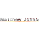 Ｍａｔｔｈｅｗ Ｊｏｈｎｓｏｎ (attack on titan)